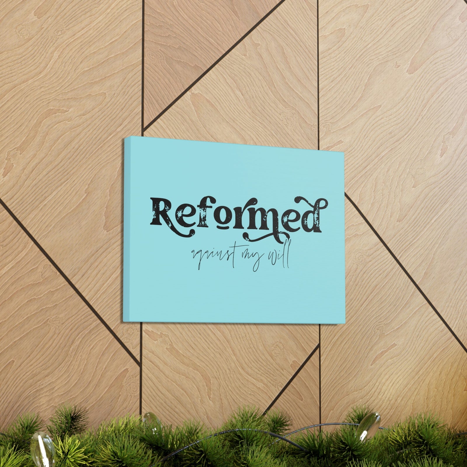 Scripture Walls Reformed Against My Will John 10:28 Light Blue Bible Verse Canvas Christian Wall Art Ready to Hang Unframed-Express Your Love Gifts