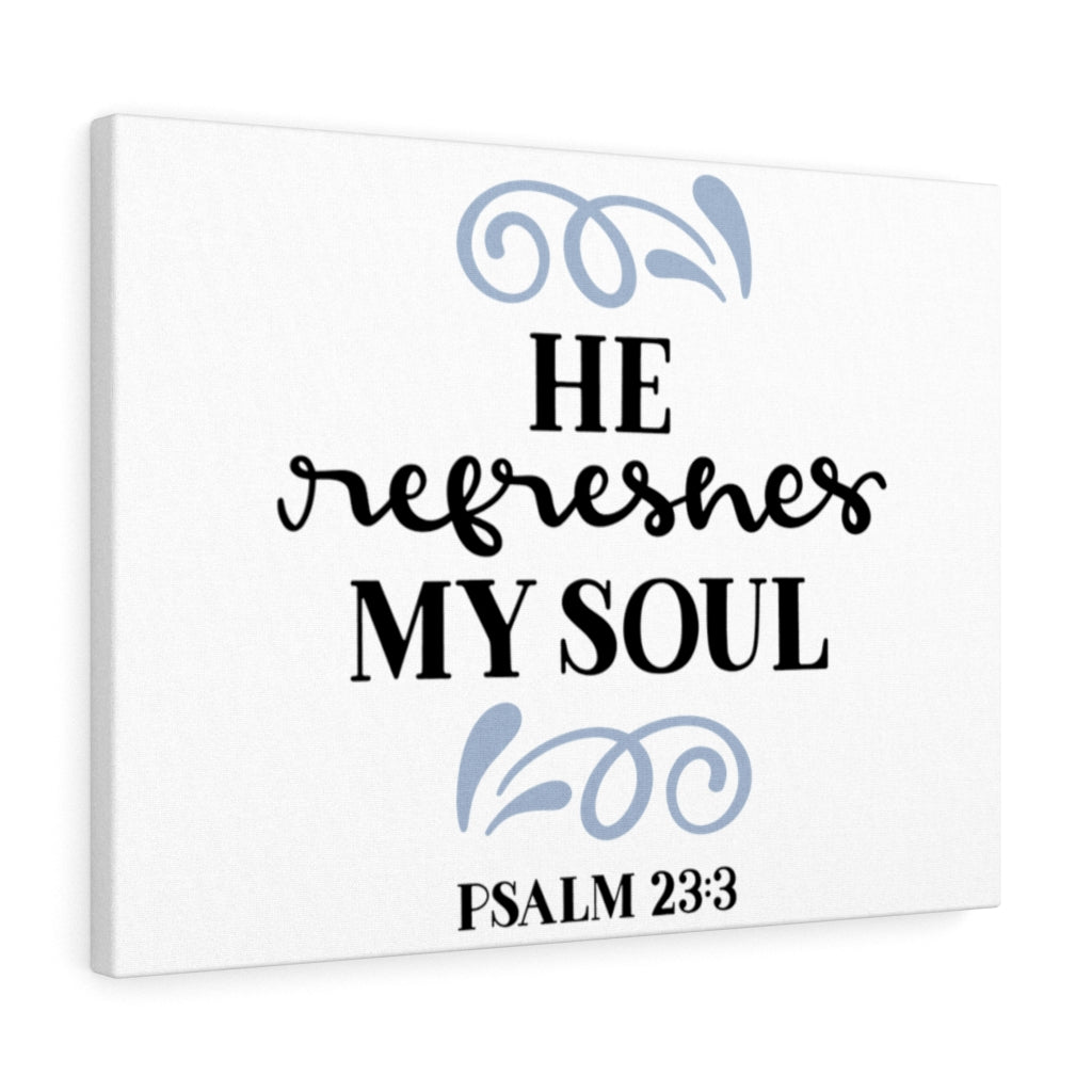 Scripture Walls Refreshes Psalm 23:3 Bible Verse Canvas Christian Wall Art Ready to Hang Unframed-Express Your Love Gifts