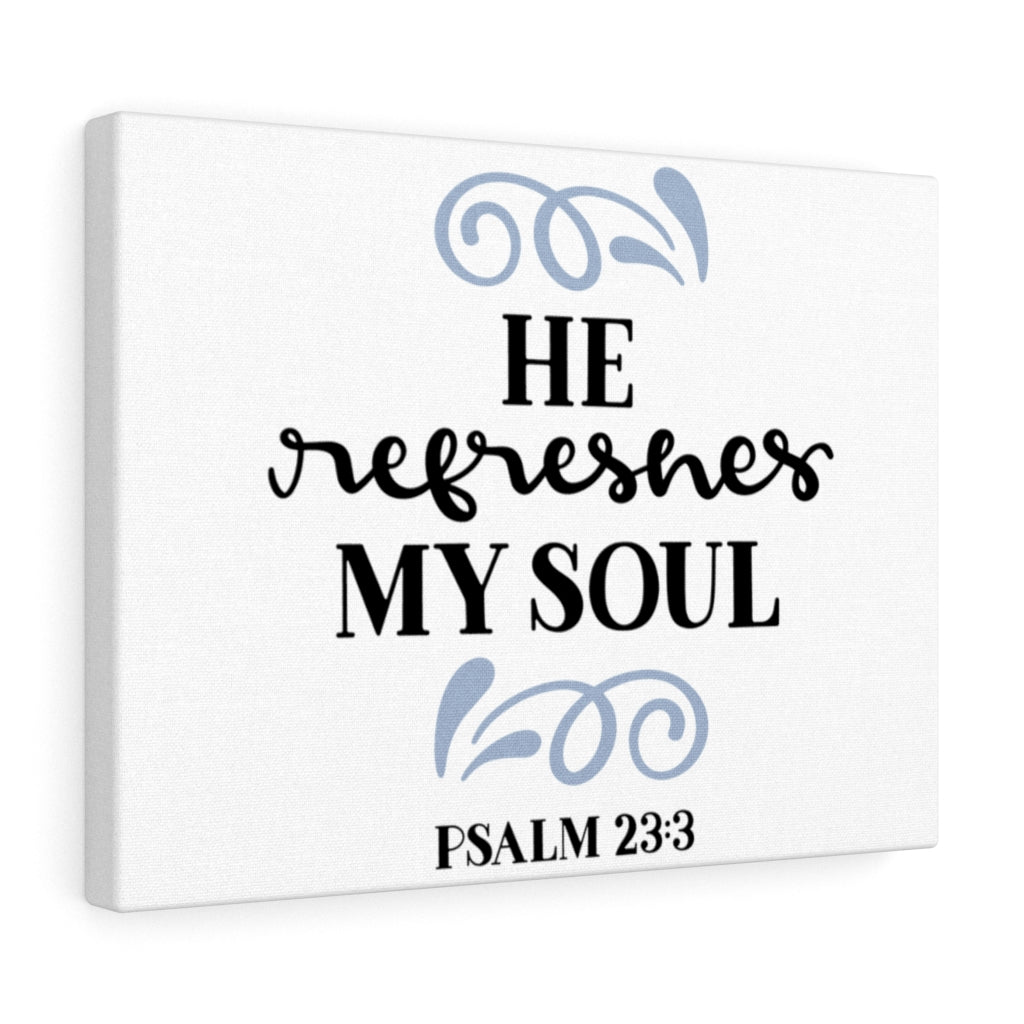 Scripture Walls Refreshes Psalm 23:3 Bible Verse Canvas Christian Wall Art Ready to Hang Unframed-Express Your Love Gifts