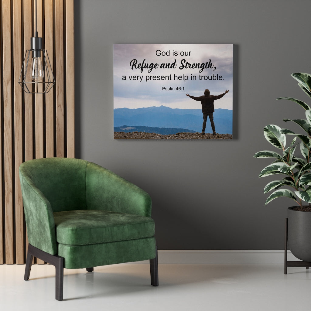 Scripture Walls Refuge & Strength Psalm 46:1 Bible Verse Canvas Christian Wall Art Ready to Hang Unframed-Express Your Love Gifts