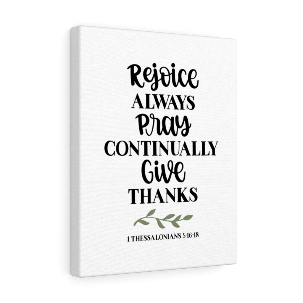 Scripture Walls Rejoice 1 Thessalonians 5:16-18 Bible Verse Canvas Christian Wall Art Ready to Hang Unframed-Express Your Love Gifts