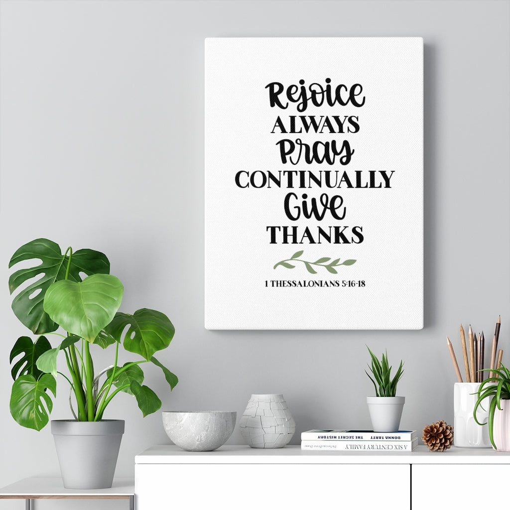 Scripture Walls Rejoice 1 Thessalonians 5:16-18 Bible Verse Canvas Christian Wall Art Ready to Hang Unframed-Express Your Love Gifts