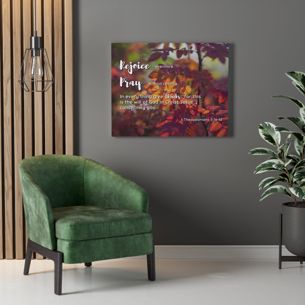 Scripture Walls Rejoice Pray Thanks 1 Thessalonians 5:16 - 18 Bible Verse Canvas Christian Wall Art Ready to Hang Unframed-Express Your Love Gifts