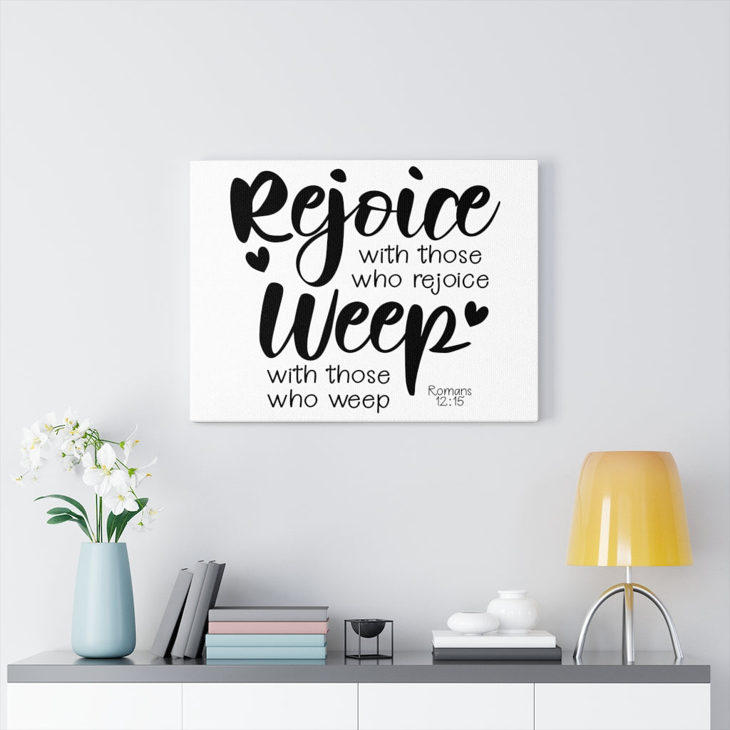 Scripture Walls Rejoice Romans 12:15 Bible Verse Canvas Christian Wall Art Ready to Hang Unframed-Express Your Love Gifts