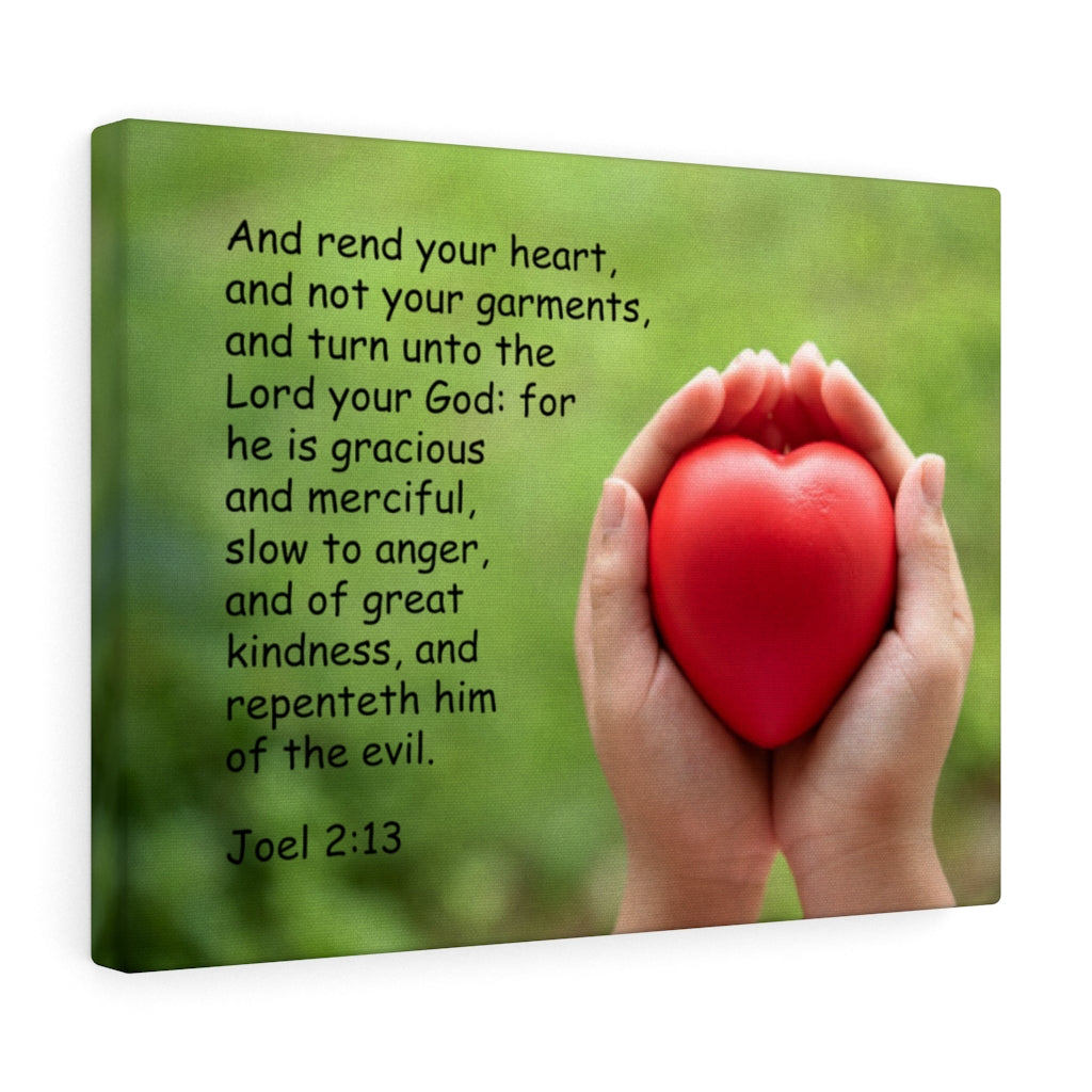 Scripture Walls Rend Your Hearts and Not Your Garments Joel 2:13 Bible Verse Canvas Christian Wall Art Ready to Hang Unframed-Express Your Love Gifts