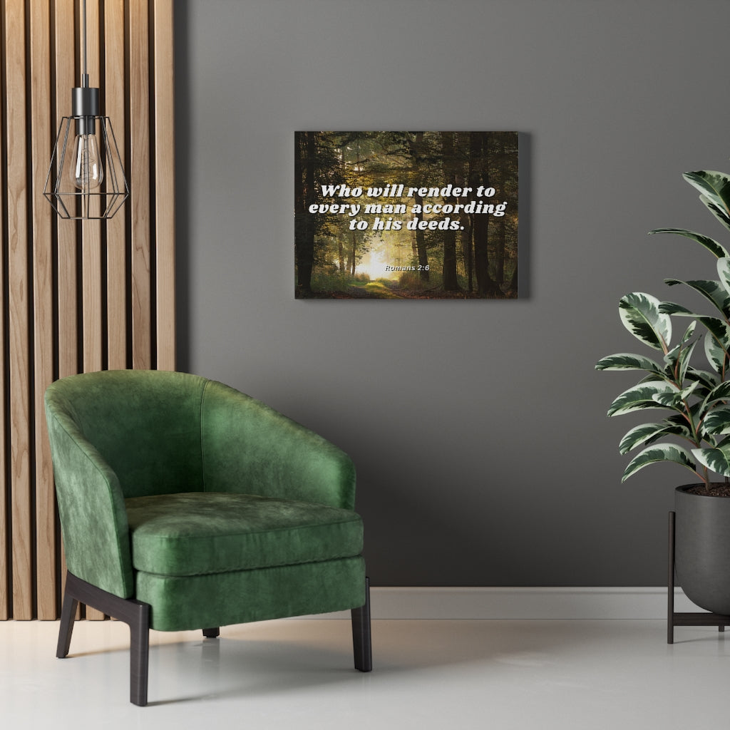 Scripture Walls Rendered By God Romans 2:6 Bible Verse Canvas Christian Wall Art Ready to Hang Unframed-Express Your Love Gifts
