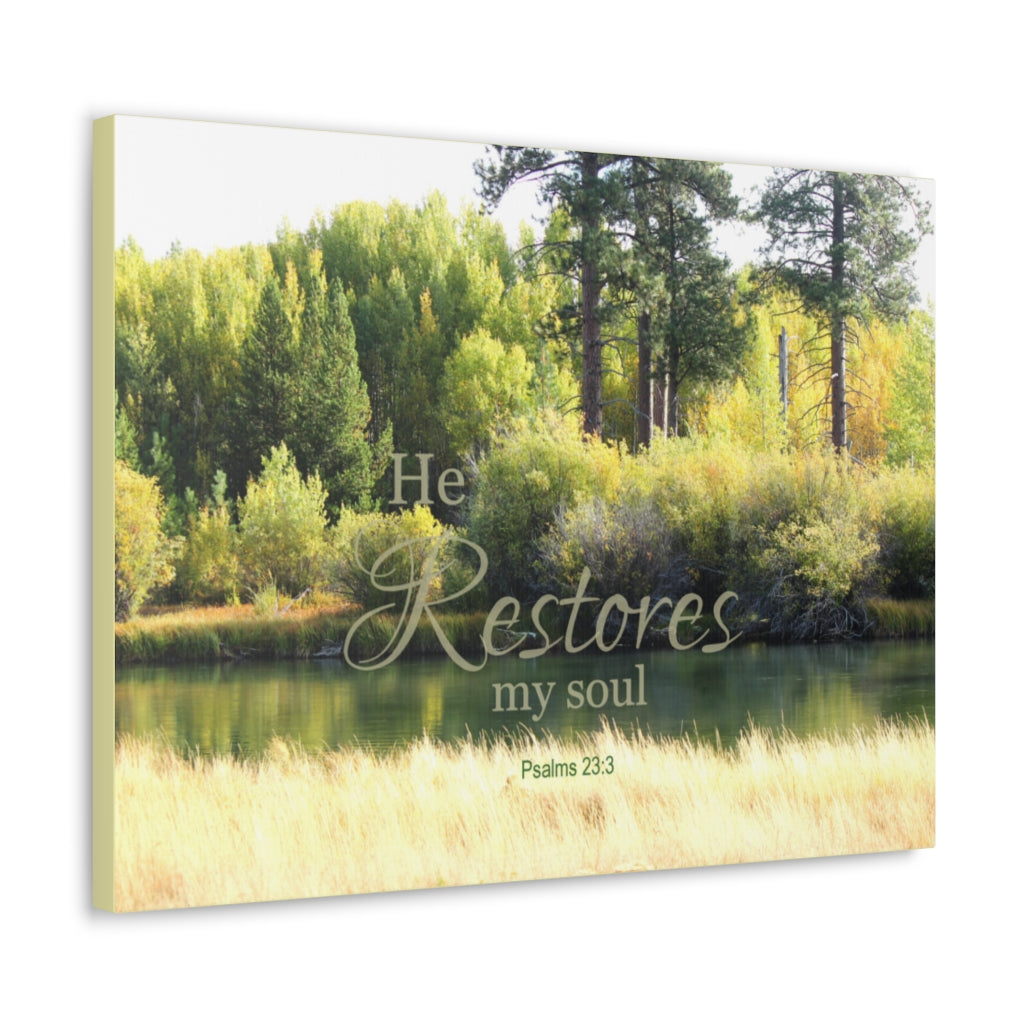 Scripture Walls Restores My Soul Psalm 23:3 Bible Verse Canvas Christian Wall Art Ready to Hang Unframed-Express Your Love Gifts
