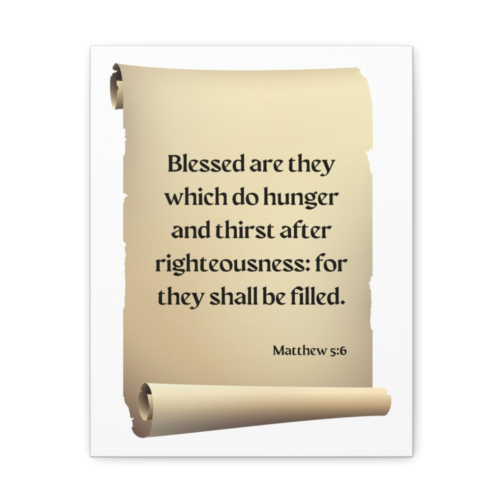 Scripture Walls Righteousness Matthew 5:6 Scroll Bible Verse Canvas Christian Wall Art Ready to Hang Unframed-Express Your Love Gifts