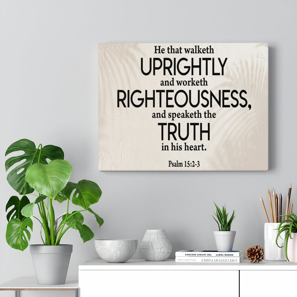 Scripture Walls Righteousness Psalm 15:2-3 Scripture Bible Verse Canvas Christian Wall Art Ready to Hang Unframed-Express Your Love Gifts