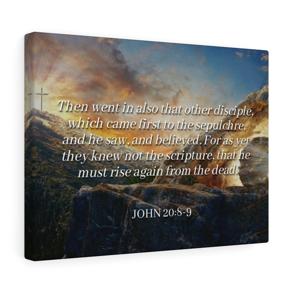 Scripture Walls Rise Again John 20:8-9 Bible Verse Canvas Christian Wall Art Ready to Hang Unframed-Express Your Love Gifts