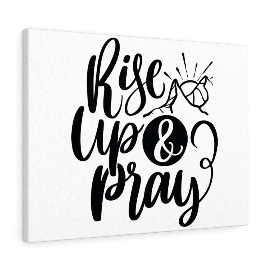 Scripture Walls Rise Up & Pray Bible Verse Canvas Christian Wall Art Ready to Hang Unframed-Express Your Love Gifts