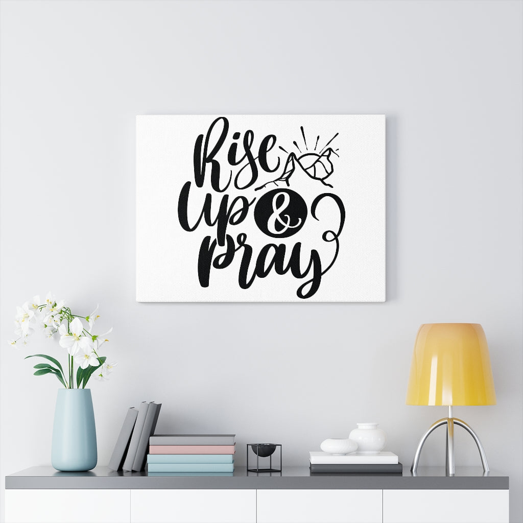 Scripture Walls Rise Up & Pray Bible Verse Canvas Christian Wall Art Ready to Hang Unframed-Express Your Love Gifts