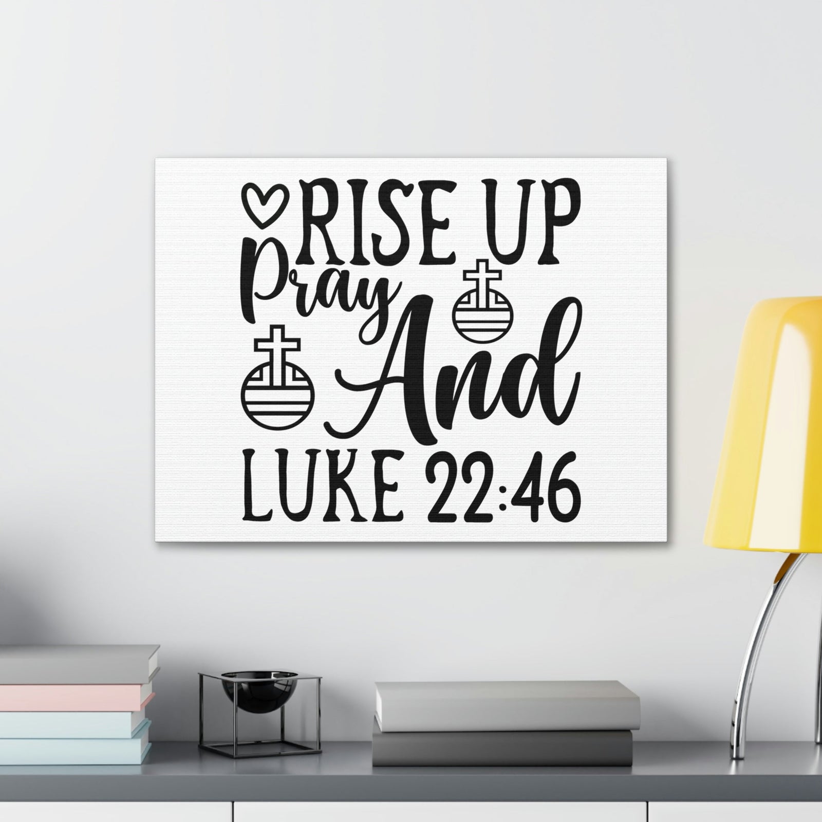 Scripture Walls Rise Up And Pray Heart And Cross Luke 22:46 Bible Verse Canvas Christian Wall Art Ready to Hang Unframed-Express Your Love Gifts