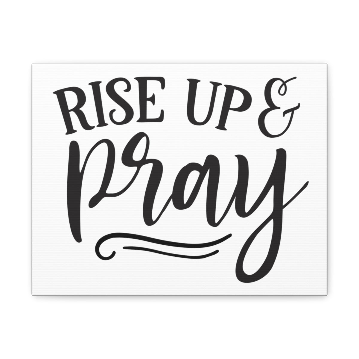Scripture Walls Rise Up Pray Line Isaiah 33:2 Christian Wall Art Print Ready to Hang Unframed-Express Your Love Gifts
