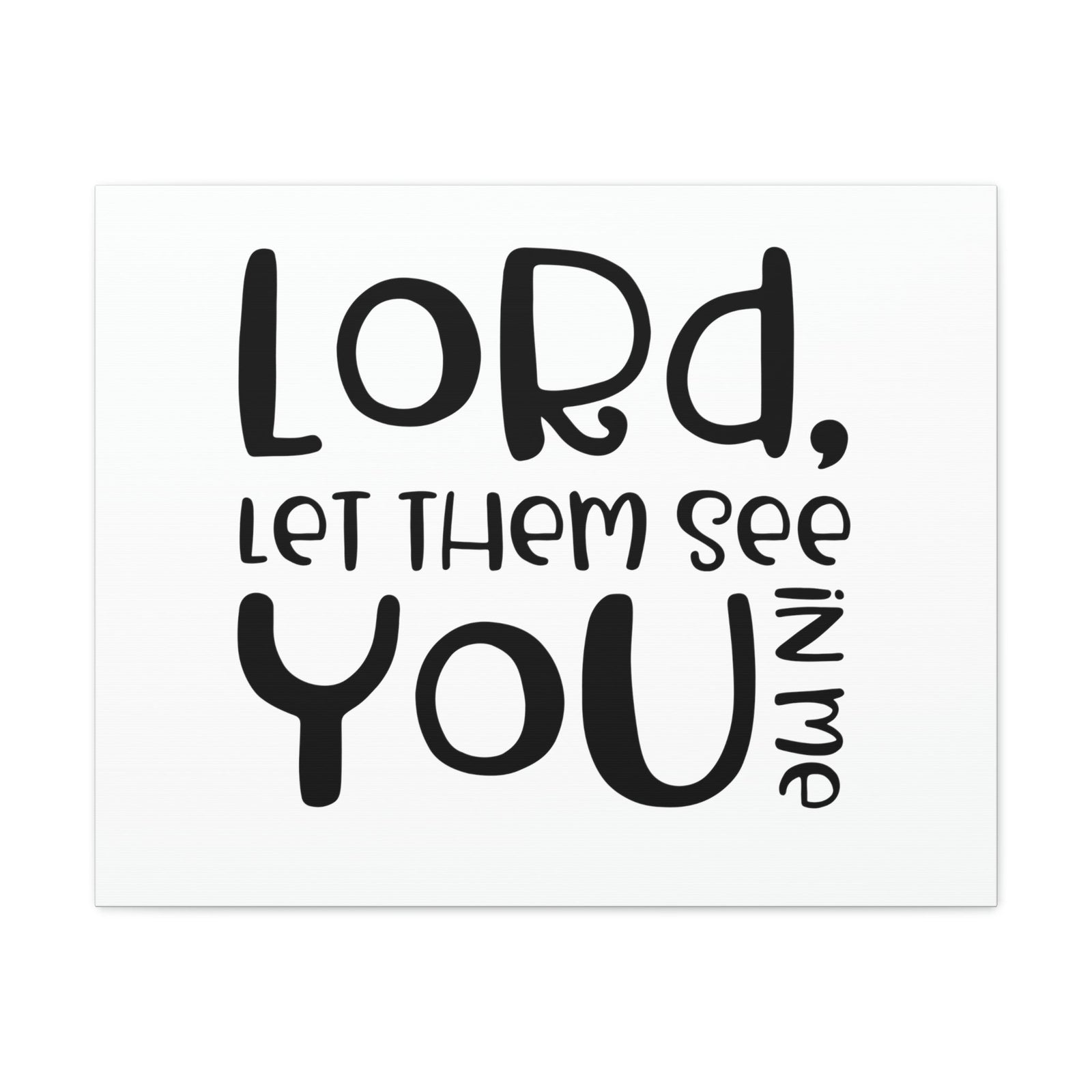 Scripture Walls See You In Me John 17:23 Christian Wall Art Print Ready to Hang Unframed-Express Your Love Gifts