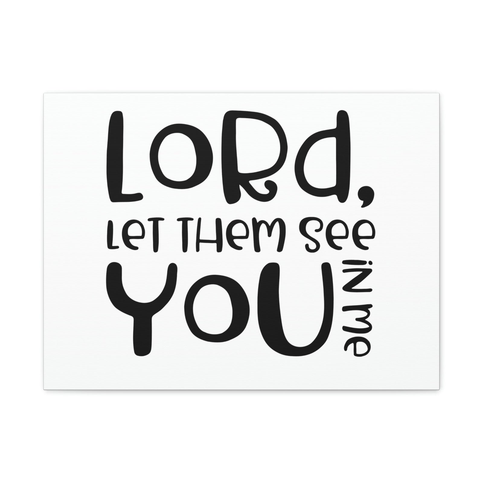 Scripture Walls See You In Me John 17:23 Christian Wall Art Print Ready to Hang Unframed-Express Your Love Gifts