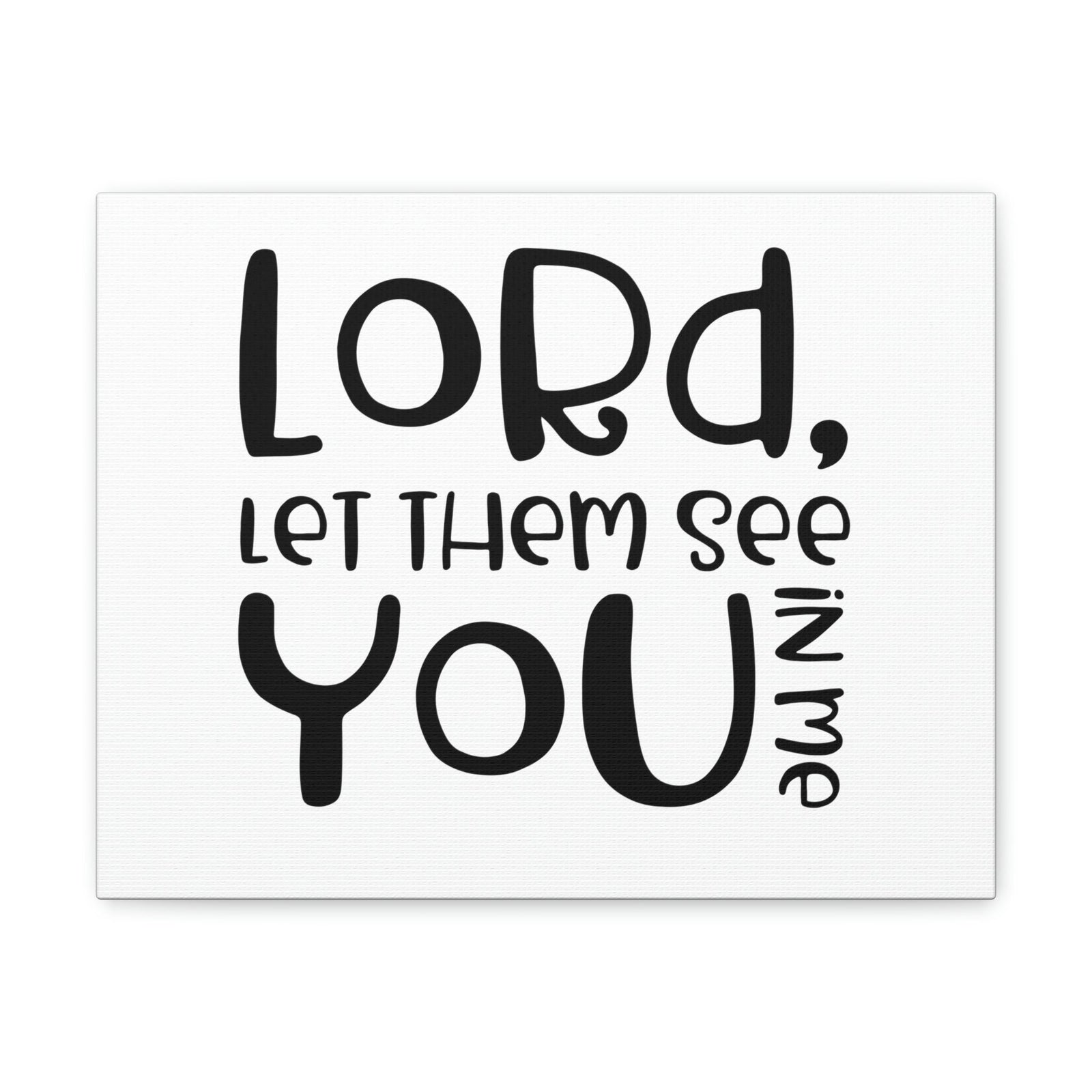 Scripture Walls See You In Me John 17:23 Christian Wall Art Print Ready to Hang Unframed-Express Your Love Gifts