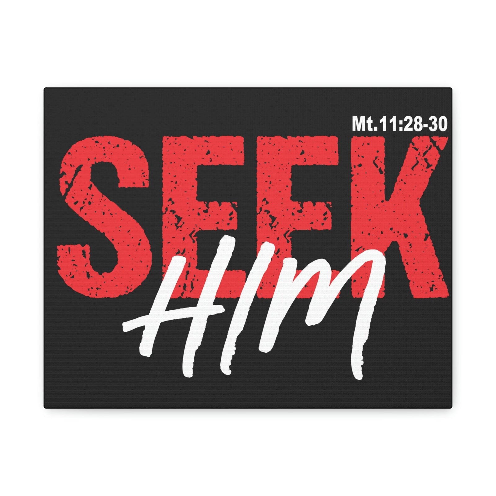 Scripture Walls Seek Him Matthew 11:28 Bible Verse Canvas Christian Wall Art Ready To Hang Unframed-Express Your Love Gifts