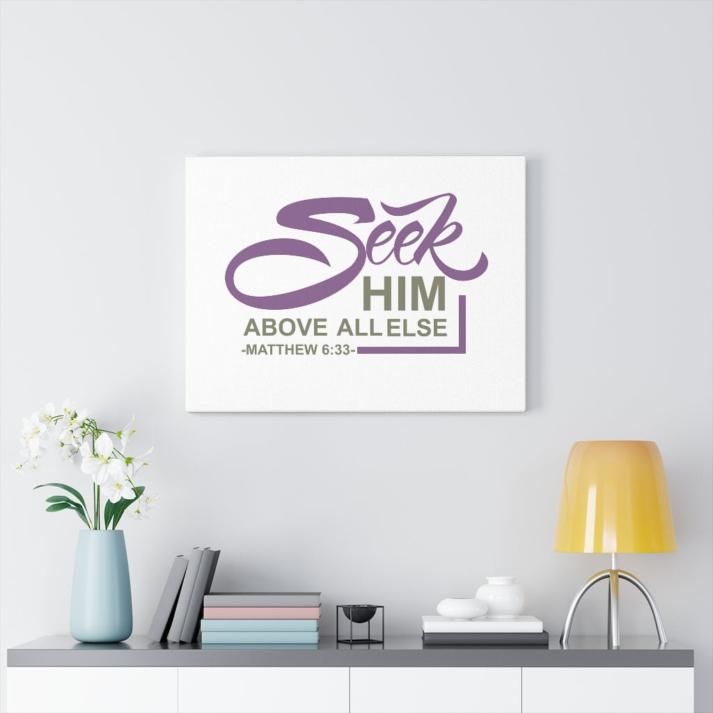 Scripture Walls Seek Him Matthew 6:33 Bible Verse Canvas Christian Wall Art Ready to Hang Unframed-Express Your Love Gifts