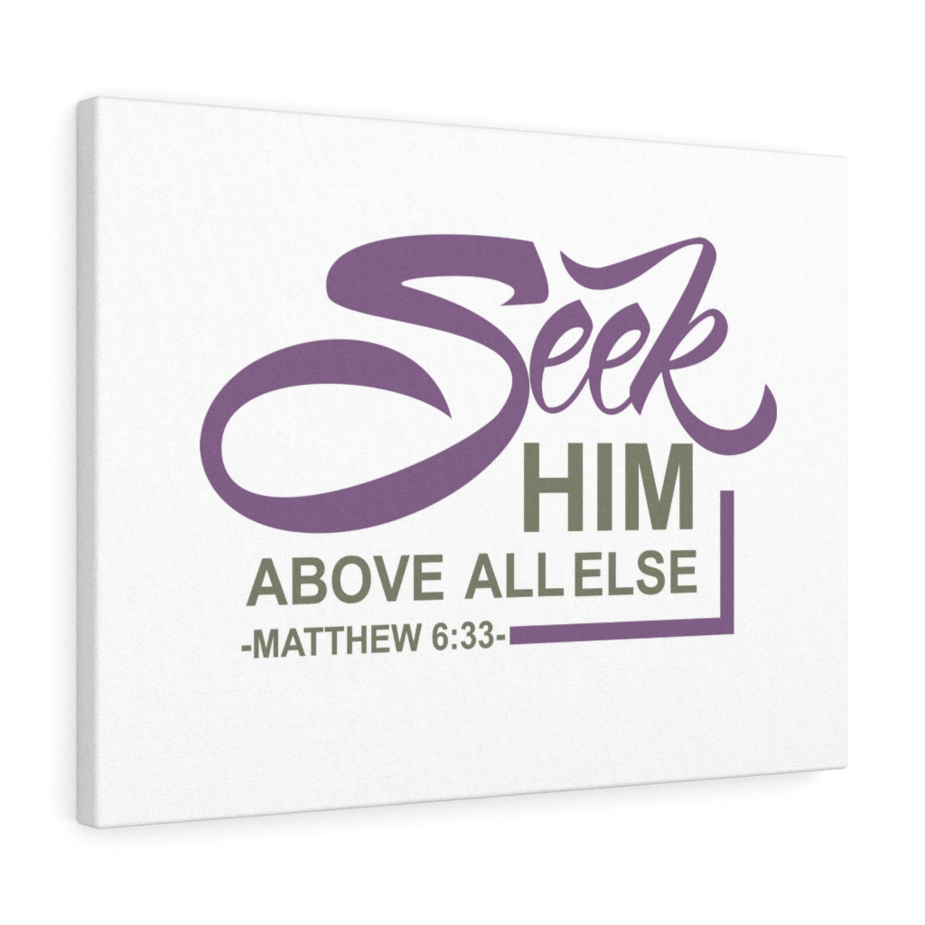 Scripture Walls Seek Him Matthew 6:33 Bible Verse Canvas Christian Wall Art Ready to Hang Unframed-Express Your Love Gifts