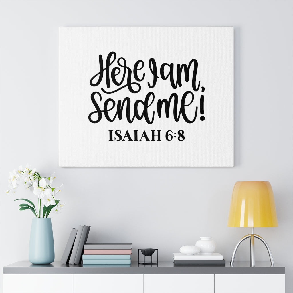 Scripture Walls Send Isaiah 6:8 Bible Verse Canvas Christian Wall Art Ready to Hang Unframed-Express Your Love Gifts