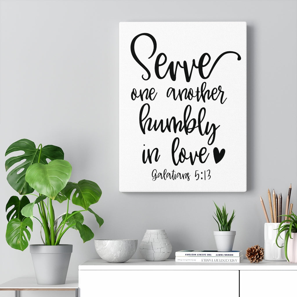 Scripture Walls Serve One Another Galatians 5:13 Bible Verse Canvas Christian Wall Art Ready to Hang Unframed-Express Your Love Gifts