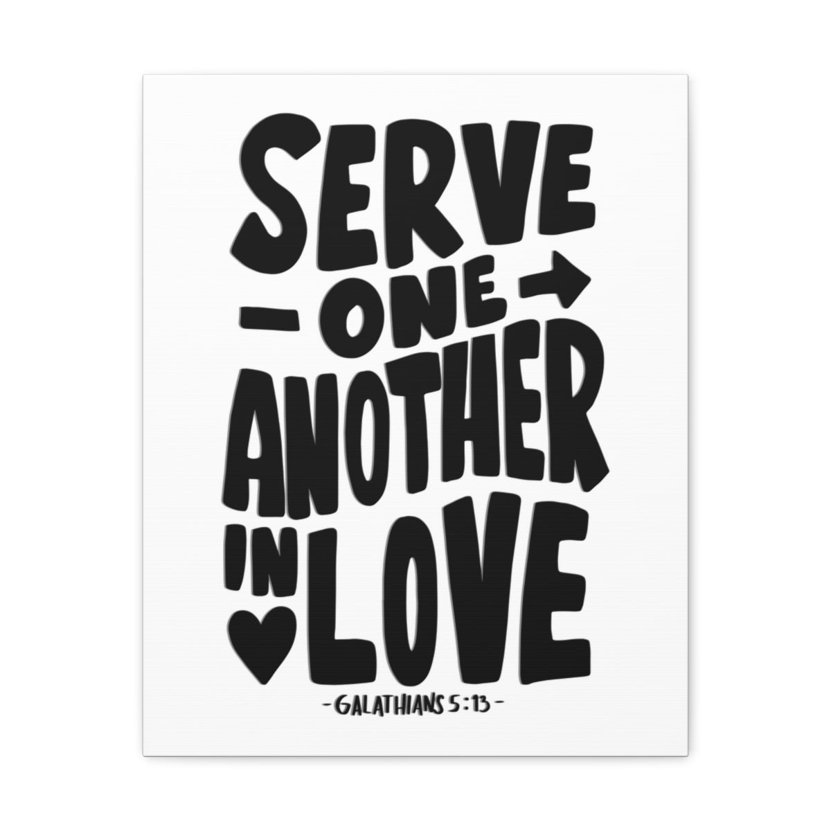 Scripture Walls Serve One Another In Love Galatians 5:13 Bible Verse Canvas Christian Wall Art Ready to Hang Unframed-Express Your Love Gifts
