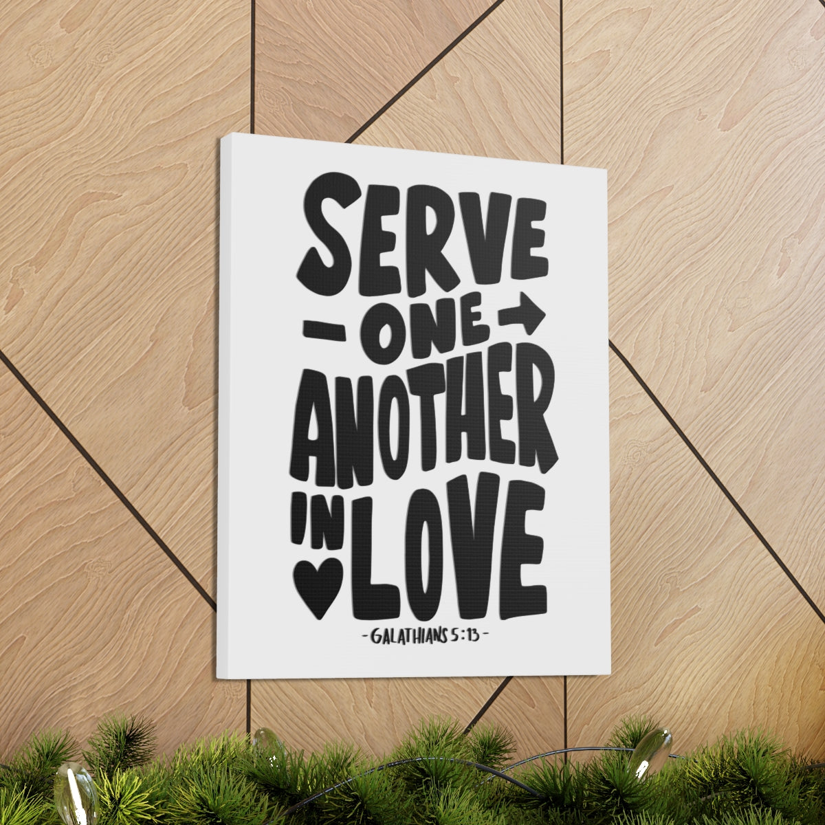 Scripture Walls Serve One Another In Love Galatians 5:13 Bible Verse Canvas Christian Wall Art Ready to Hang Unframed-Express Your Love Gifts