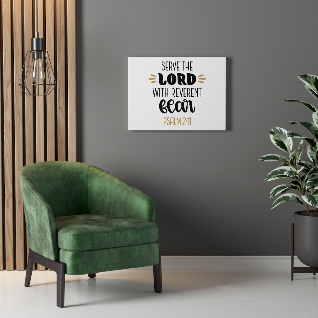 Scripture Walls Serve The Lord Psalm 2:11 Bible Verse Canvas Christian Wall Art Ready to Hang Unframed-Express Your Love Gifts