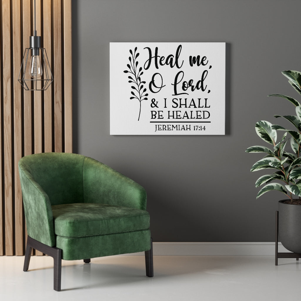 Scripture Walls Shall Be Healed Jeremiah 17:14 Bible Verse Canvas Christian Wall Art Ready to Hang Unframed-Express Your Love Gifts