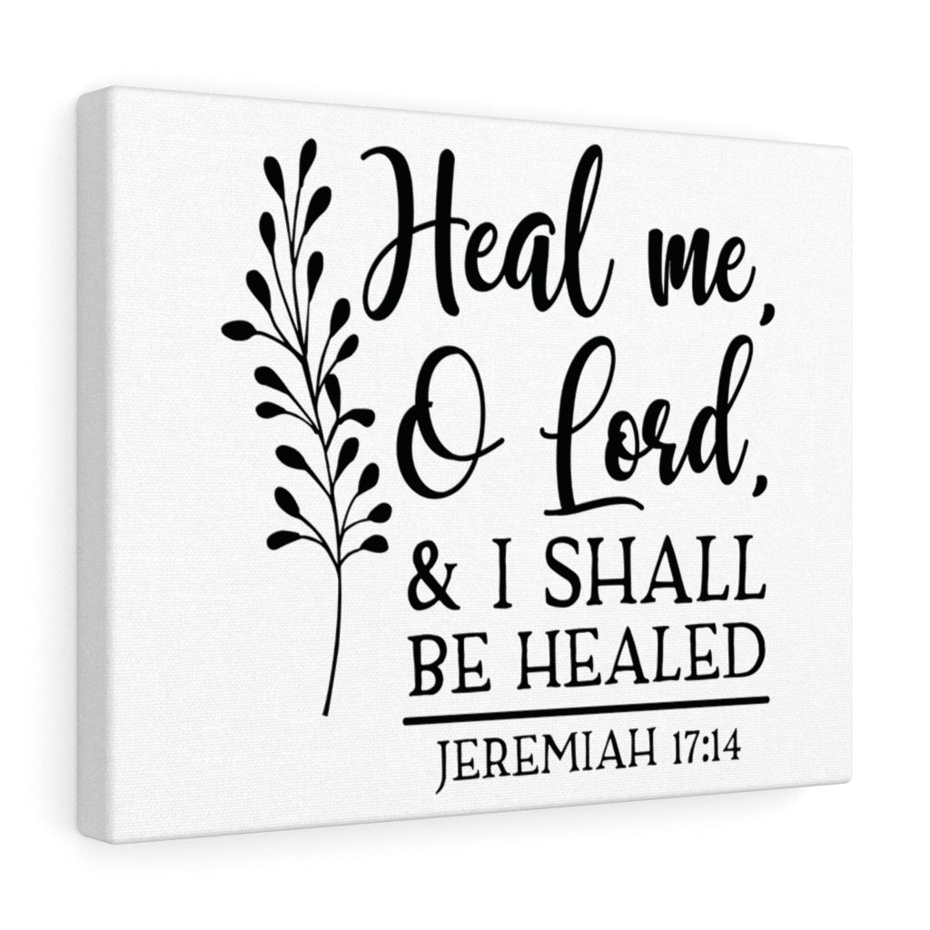Scripture Walls Shall Be Healed Jeremiah 17:14 Bible Verse Canvas Christian Wall Art Ready to Hang Unframed-Express Your Love Gifts