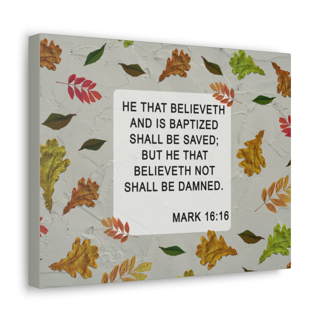 Scripture Walls Shall Be Saved Mark 16:16 Bible Verse Canvas Christian Wall Art Ready to Hang Unframed-Express Your Love Gifts