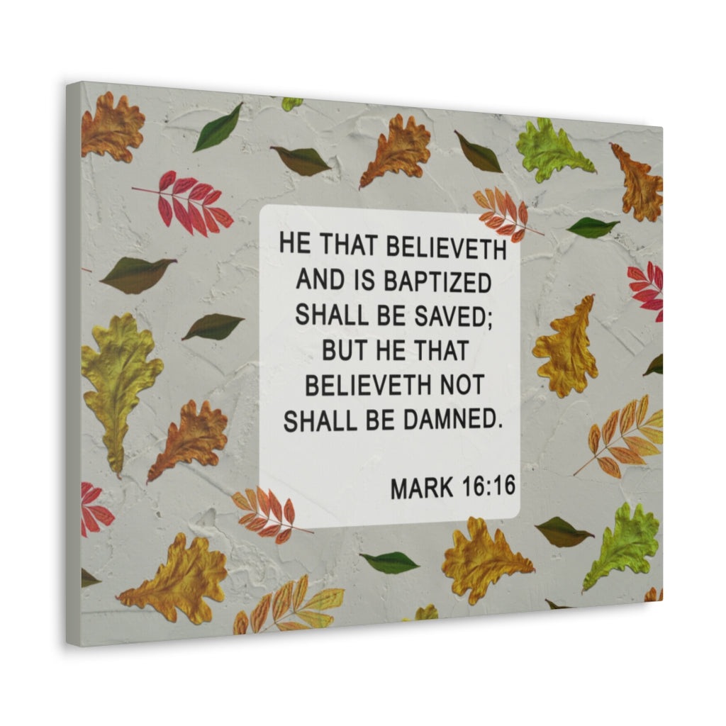 Scripture Walls Shall Be Saved Mark 16:16 Bible Verse Canvas Christian Wall Art Ready to Hang Unframed-Express Your Love Gifts