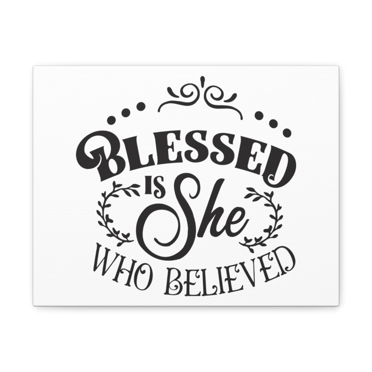 Scripture Walls She Who Believed Luke 1:45 Christian Wall Art Print Ready to Hang Unframed-Express Your Love Gifts