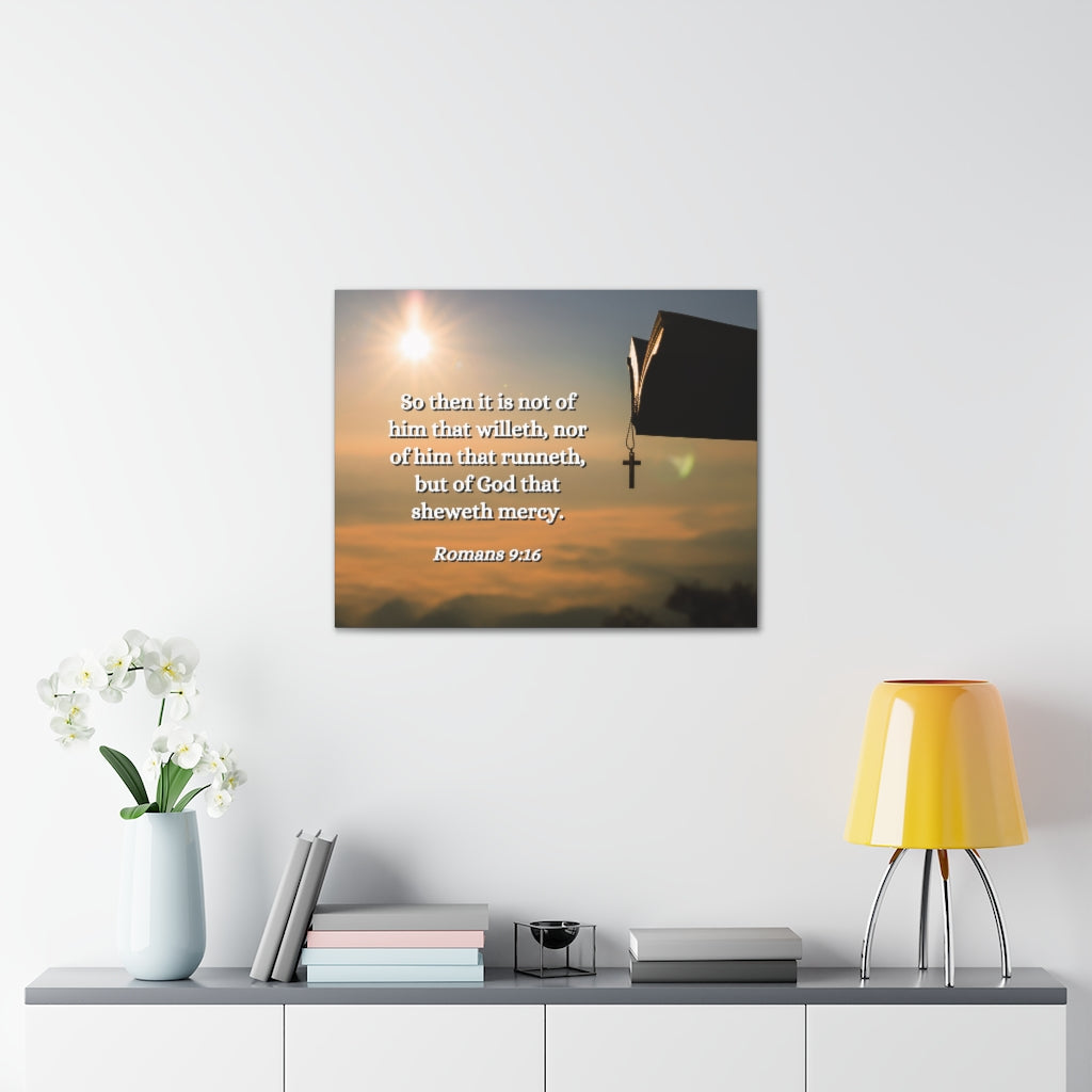 Scripture Walls Sheweth Mercy Romans 9:16 Bible Verse Canvas Christian Wall Art Ready to Hang Unframed-Express Your Love Gifts