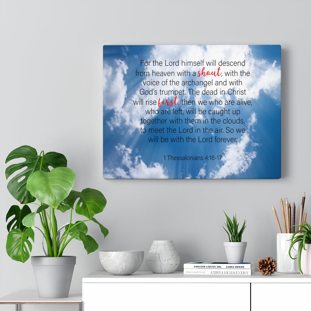 Scripture Walls Shout First 1 Thessalonians 4:16-17 Bible Verse Canvas Christian Wall Art Ready to Hang Unframed-Express Your Love Gifts