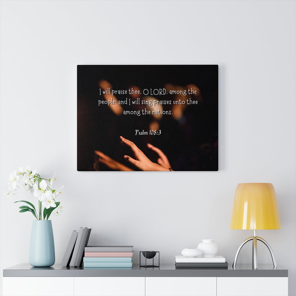 Scripture Walls Sing Praises Psalm 108:3 Bible Verse Canvas Christian Wall Art Ready to Hang Unframed-Express Your Love Gifts