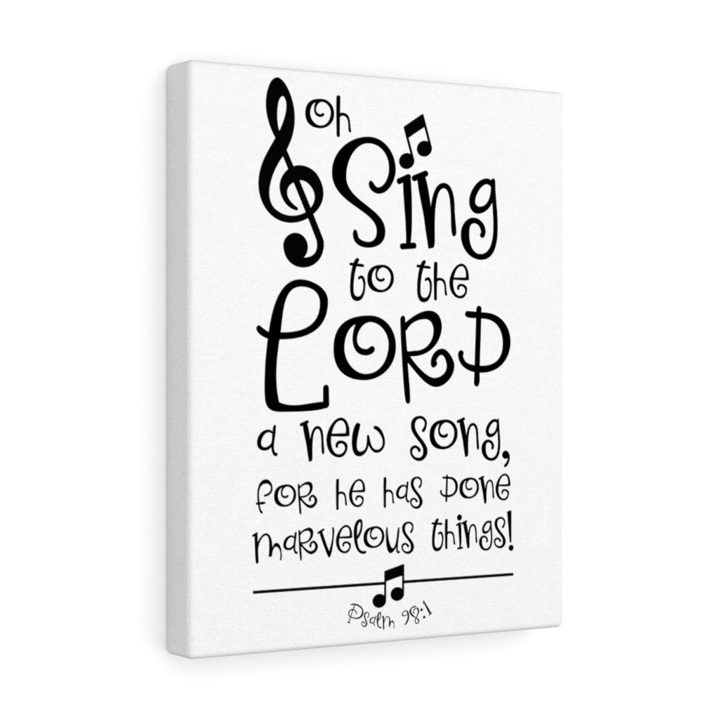 Scripture Walls Sing To The Lord Psalm 98:1 Bible Verse Canvas Christian Wall Art Ready to Hang Unframed-Express Your Love Gifts