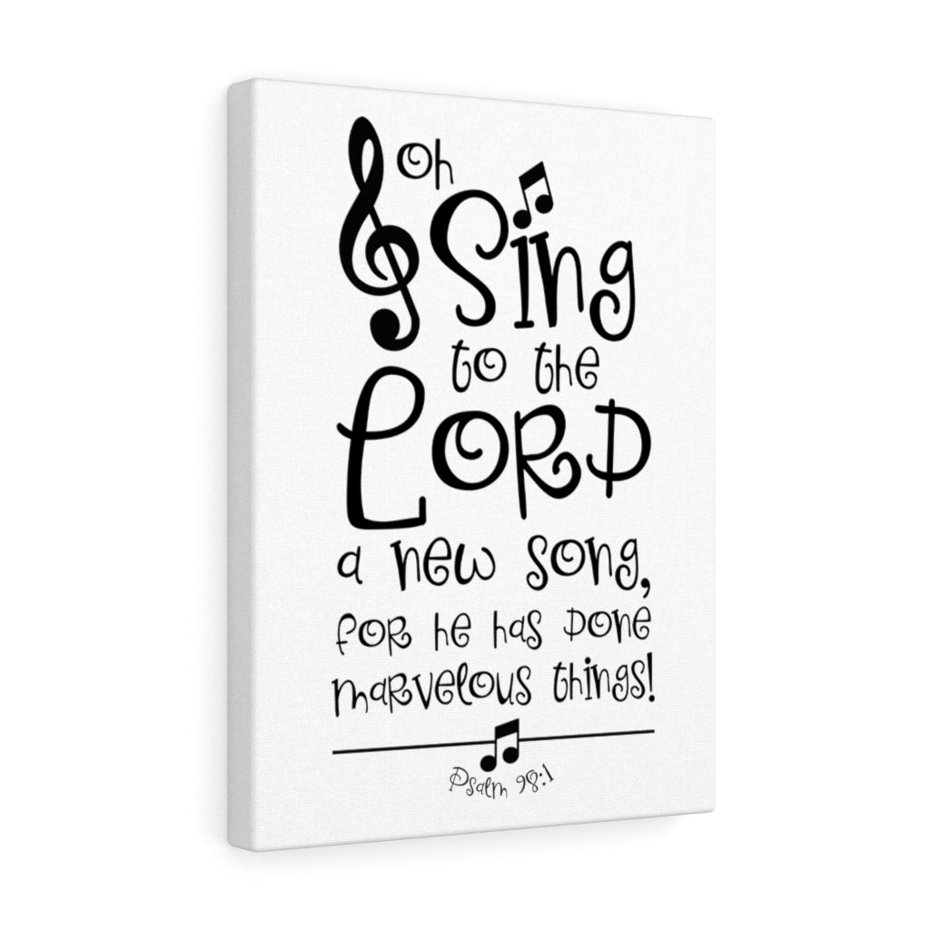 Scripture Walls Sing To The Lord Psalm 98:1 Bible Verse Canvas Christian Wall Art Ready to Hang Unframed-Express Your Love Gifts