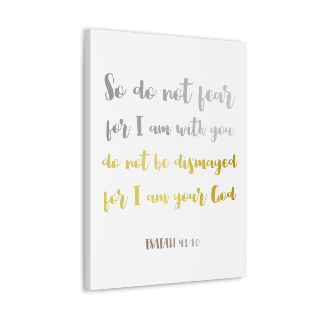 Scripture Walls So Do Not Fear Isaiah 41:10 Christian Wall Art Bible Verse Print Ready To Hang Unframed-Express Your Love Gifts