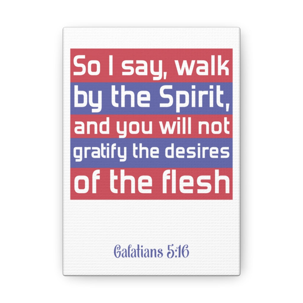 Scripture Walls So I Say Walk Galatians 5:16 Christian Wall Art Bible Verse Print Ready To Hang Unframed-Express Your Love Gifts