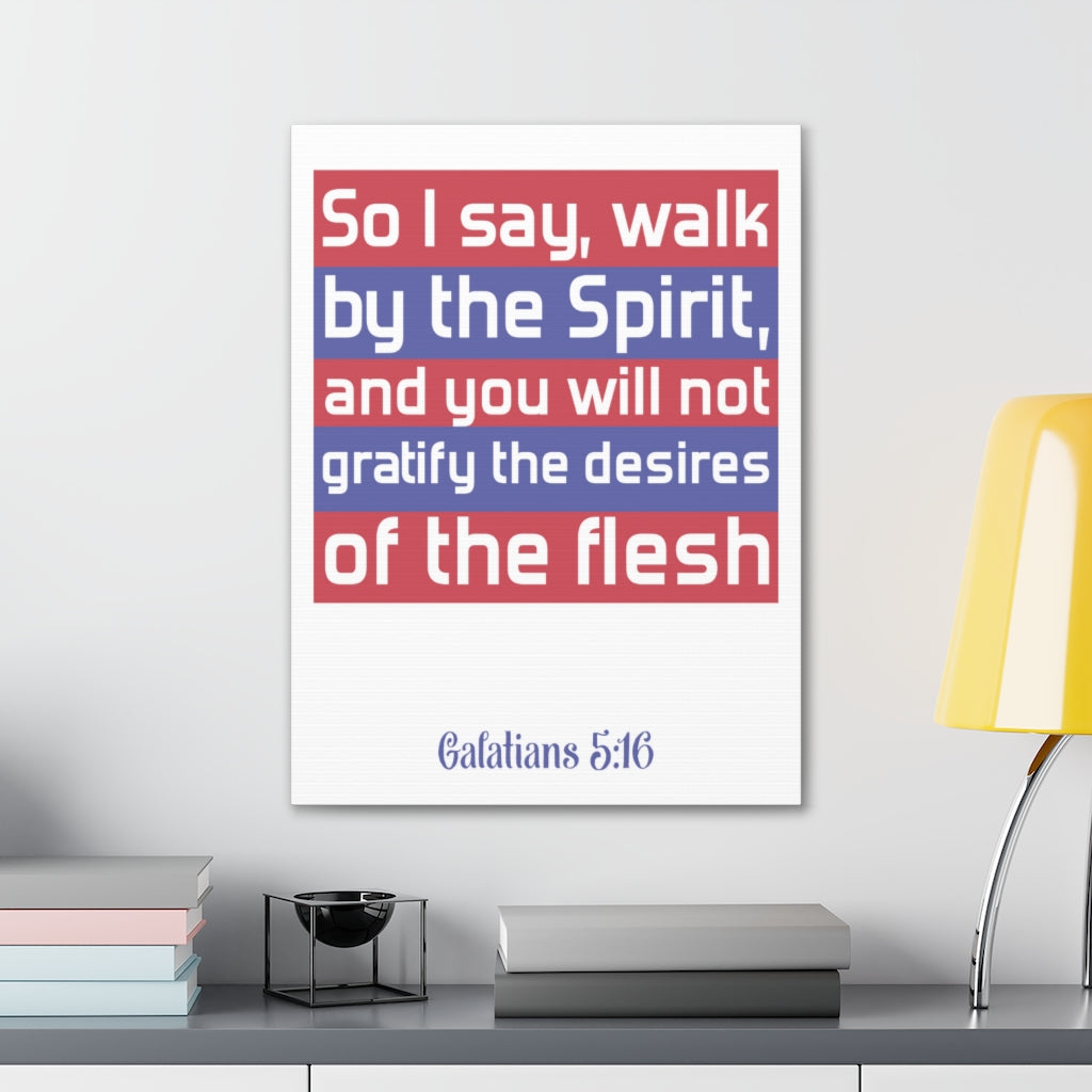 Scripture Walls So I Say Walk Galatians 5:16 Christian Wall Art Bible Verse Print Ready To Hang Unframed-Express Your Love Gifts