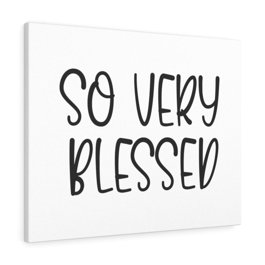 Scripture Walls So Very Blessed Bible Verse Canvas Christian Wall Art Ready to Hang Unframed-Express Your Love Gifts