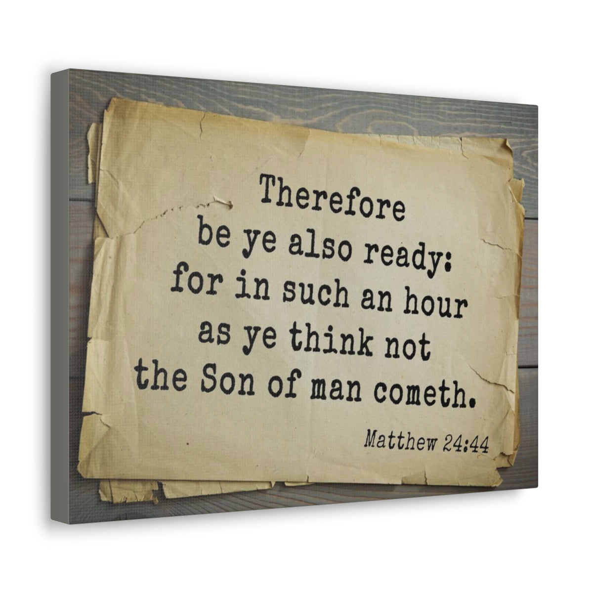 Scripture Walls Son Of Man Matthew 24:44 Bible Verse Canvas Christian Wall Art Bible Verse Print Ready To Hang Unframed-Express Your Love Gifts