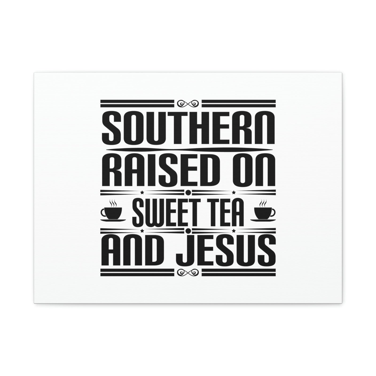 Scripture Walls Southern Raise On Sweet Tea And Jesus 1 Corinthians 6:14 Christian Wall Art Bible Verse Print Ready to Hang Unframed-Express Your Love Gifts