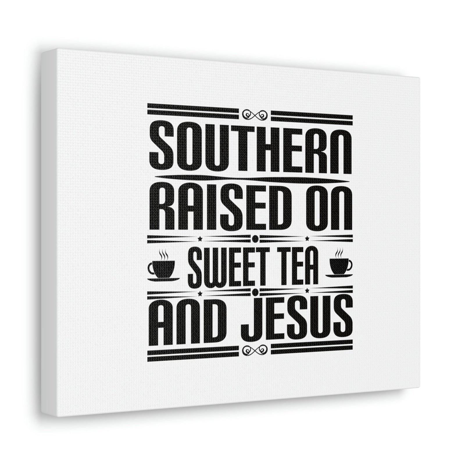 Scripture Walls Southern Raise On Sweet Tea And Jesus 1 Corinthians 6:14 Christian Wall Art Bible Verse Print Ready to Hang Unframed-Express Your Love Gifts