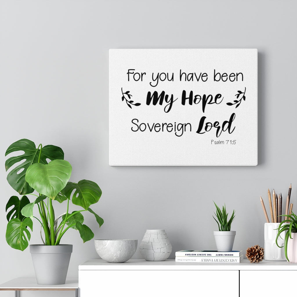 Scripture Walls Sovereign Lord Psalm 71:5 Bible Verse Canvas Christian Wall Art Ready to Hang Unframed-Express Your Love Gifts