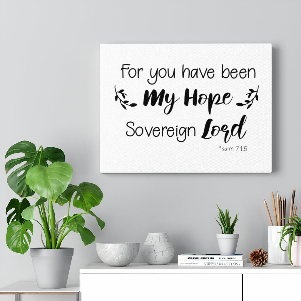 Scripture Walls Sovereign Lord Psalm 71:5 Bible Verse Canvas Christian Wall Art Ready to Hang Unframed-Express Your Love Gifts