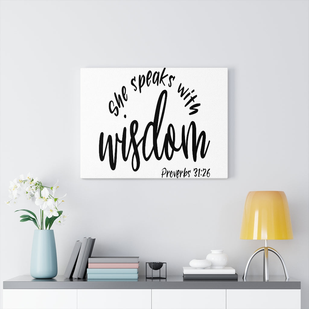 Scripture Walls Speaks With Wisdom Proverbs 31:26 Bible Verse Canvas Christian Wall Art Ready to Hang Unframed-Express Your Love Gifts