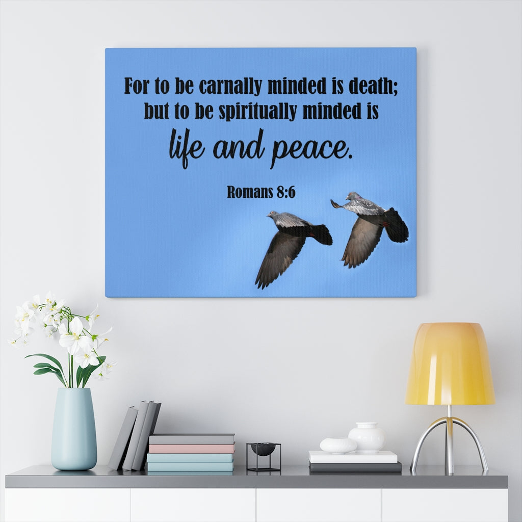 Scripture Walls Spiritually Minded Romans 8:6 Bible Verse Canvas Christian Wall Art Ready to Hang Unframed-Express Your Love Gifts